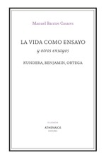 La vida como ensayo y otros ensayos