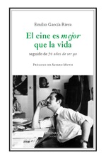 El cine es mejor que la vida