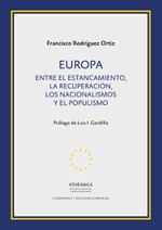 Europa. Entre el estancamiento, la recuperación, los nacionalismos y el populismo